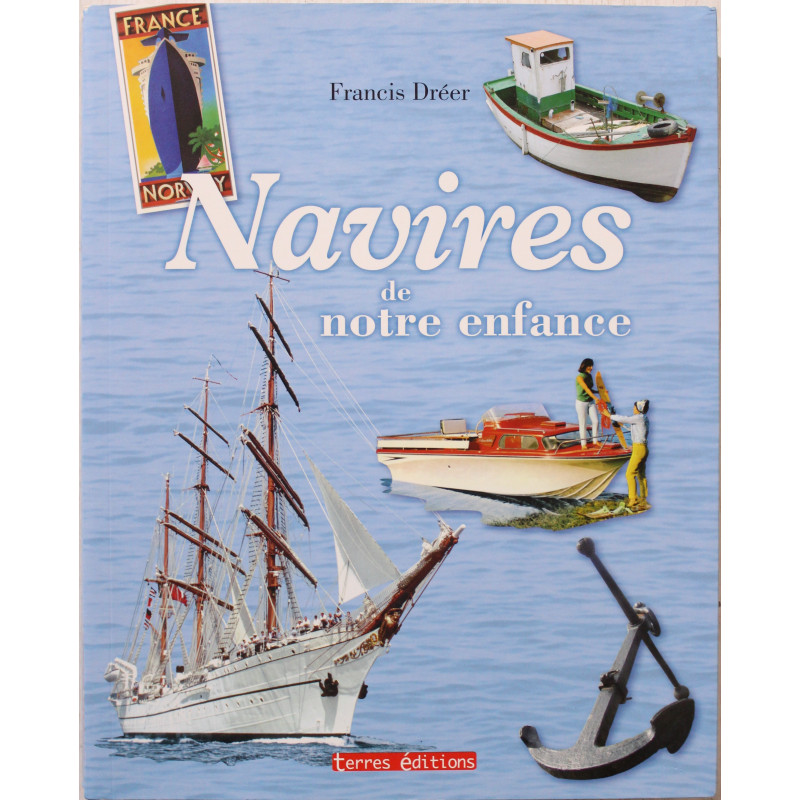 Livre Navires de notre enfance de Francis Dréer