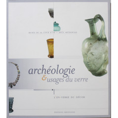 Livre Archéologie et usages du verre de Laïla Ayache