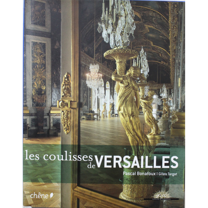 Livre Les coulisses de Versailles de P. Bonafoux et G. Targat Livre Les coulisses de Versailles de P. Bonafoux et G. Targat