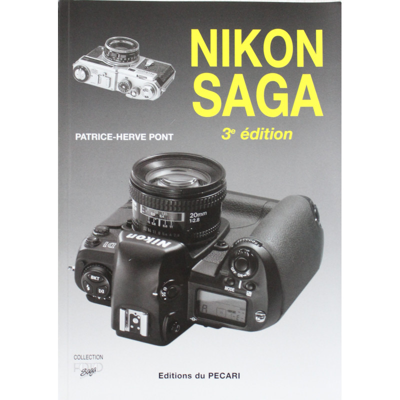 Livre Nikon Saga 3e Edition de Patrice-Hervé Pont Livre Nikon Saga 3e Edition de Patrice-Hervé Pont