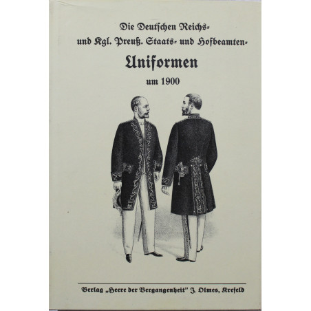 Livre Les uniformes officiels de l'État et de la cour impériale et royale prussienne allemande vers 1900