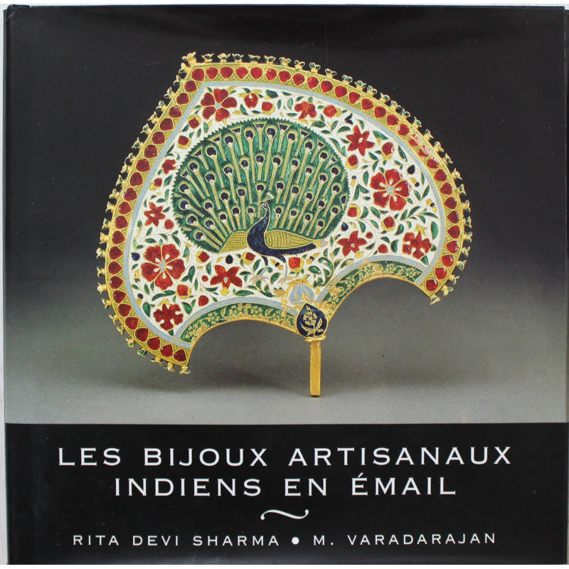 Livre Bijoux artisanaux indiens en email de R. Devi Sharma et M. Varadarajan Livre Bijoux artisanaux indiens en email de R. Devi Sharma et M. Varadarajan