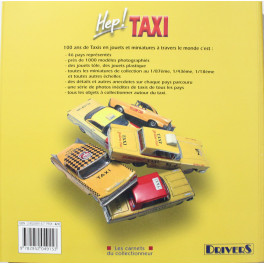 Livre Hep Taxi 100 ans de taxis en jouets et miniatures à travers le monde de Philippe Moro