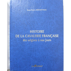 Livre Histoire de la cavalerie des origines à nos jours de J.-P. Béneytou
