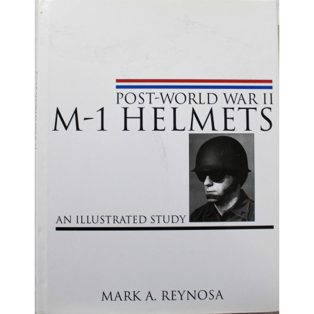 Livre Post-World War II M-1 Helmets: An Illustrated Study