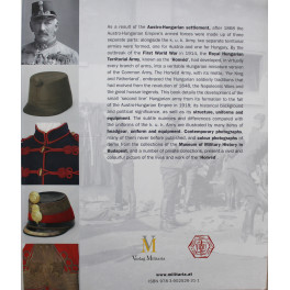 Livre The Hungarian Honved Army: History, uniforms and equipment of the Hungarian Territorial Army from 1868 to 1918
