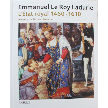 Livre L'État royal 1460-1610 de E. Le Roy Ladurie