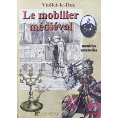 Livre Le Mobilier Médiéval - Meubles, Ustensiles de Eugène Viollet-le-Duc