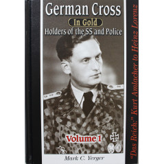 Livre German Cross in gold : Holders Of The SS And Police Volume 1