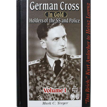 Livre German Cross in gold : Holders Of The SS And Police Volume 1