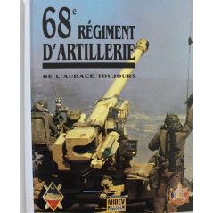 Livre 68ème Régiment d'Artillerie - De l'audace toujours