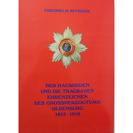 Livre Der Hausorden und die tragbaren Ehrenzeichen des Großherzogtums Oldenburg