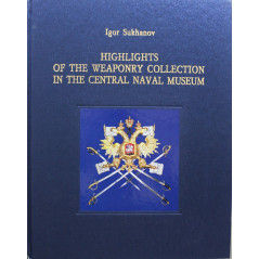 Livre Highlights of the Weaponry Collection in the Central Naval Museum