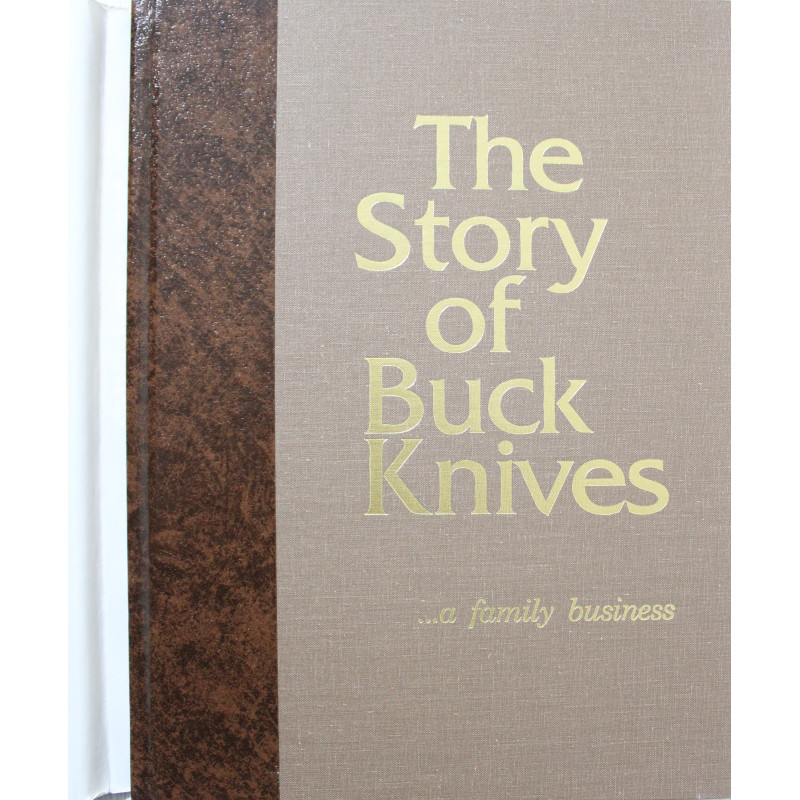 Livre The story of Buck knifes ... a family business Livre The story of Buck knifes ... a family business