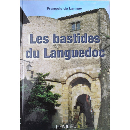 Livre Les Bastides du Languedoc de François de Lannoy