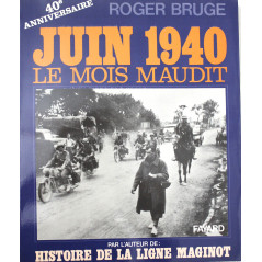 Livre Juin 40, Le mois maudit de Roger Bruge