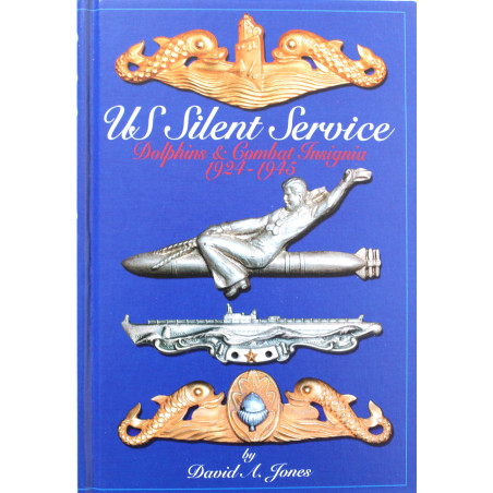 Livre US Silent Service: Dolphins & Combat Insignia, 1924-1945