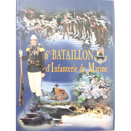 Livre 6ème bataillon d'infanterie de marine de Pierre Dufour