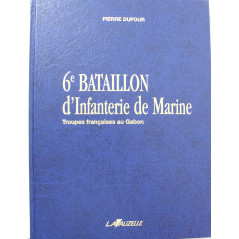 Livre 6ème bataillon d'infanterie de marine de Pierre Dufour