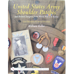 Livre United States Army Shoulder Patches and Related Insignia: From World War I to Korea 1st Division to 40th Division