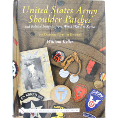 Livre United States Army Shoulder Patches and Related Insignia: From World War I to Korea 1st Division to 40th Division