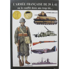 Livre L'armée française de 39 a 41 ou le conflit deux ans trop tôt