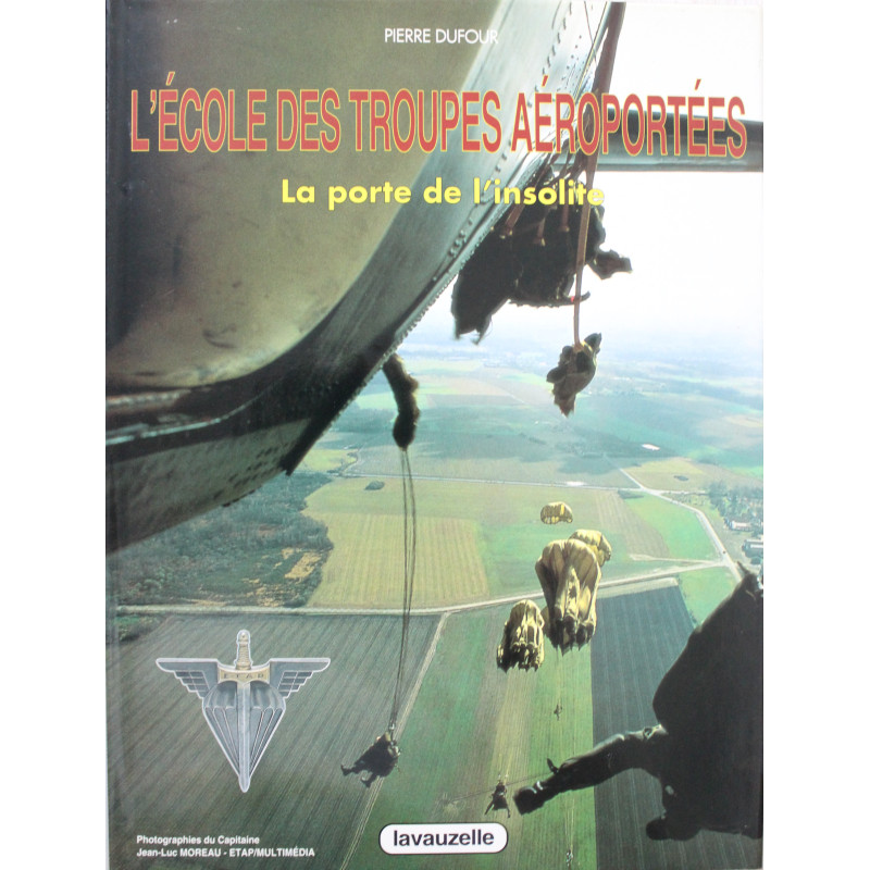 Livre L'École des troupes aéroportées - la porte de l'insolite