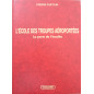 Livre L'École des troupes aéroportées - la porte de l'insolite