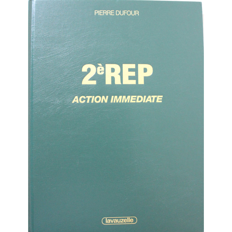 Livre 2e régiment étranger des parachutistes Action immédiate