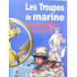 Livre Les troupes de marine - 4 siècles d'Histoire