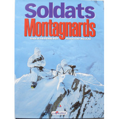 Livre Soldats montagnards de de Jean-Pierre Biot et José Nicolas 