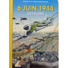 BD 6 juin 1944 Overlord de Mister Kit (Illustrations), Serge Saint-Michel