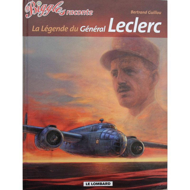 BD Biggles raconte tome 7 - La légende du général Leclerc BD Biggles raconte tome 7 - La légende du général Leclerc