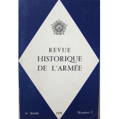 Revue Historique de l'armée No 1 - 26e année - 1970