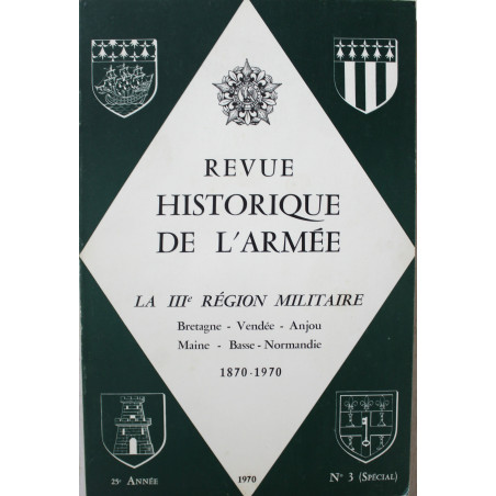 Revue Historique de l'Armée Numéro 3 de 1970 - La III ème Région Militaire