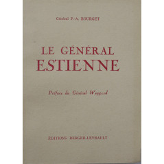 Livre Le Général Estienne par le Général P.-A Bourget