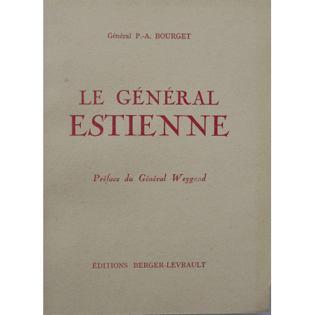 Livre Le Général Estienne par le Général P.-A Bourget