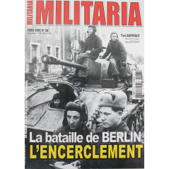 Revue Militaria HS No 86 : La Bataille de Berlin : L'encerclement