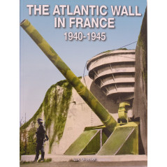 Livre The Atlantic Wall in France 1940 - 1945 de Luc Braeuer
