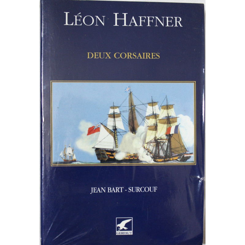 Livre Deux corsaires : Jean Bart - Surcouf de Léon Haffner Livre Deux corsaires : Jean Bart - Surcouf de Léon Haffner