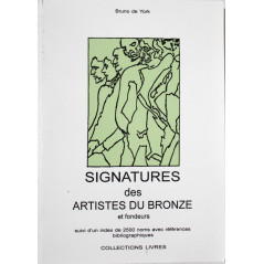 Livre Signatures des Artistes du Bronze et Fondeurs de Bruno de York