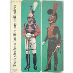 Livre Trois siècles d'uniformes militaires de John Mollo
