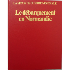 Livre La seconde guerre mondiale - Le débarquement en Normandie
