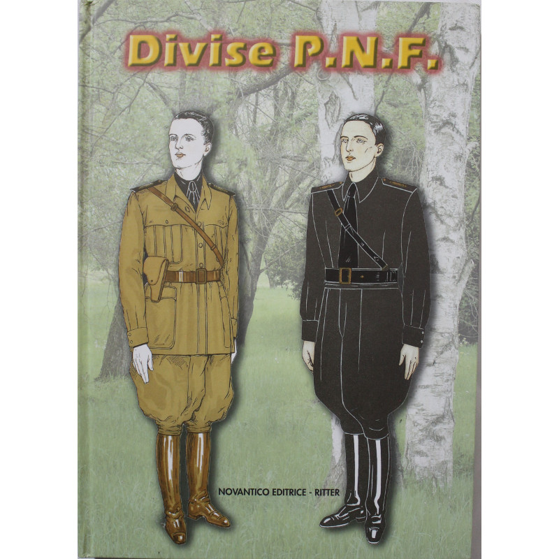 Livre Divise P.N.F. Le divise del partito Nationale Facista