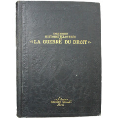 Livre Histoire Illustrée de la guerre du droit - 1914 - Tome 3